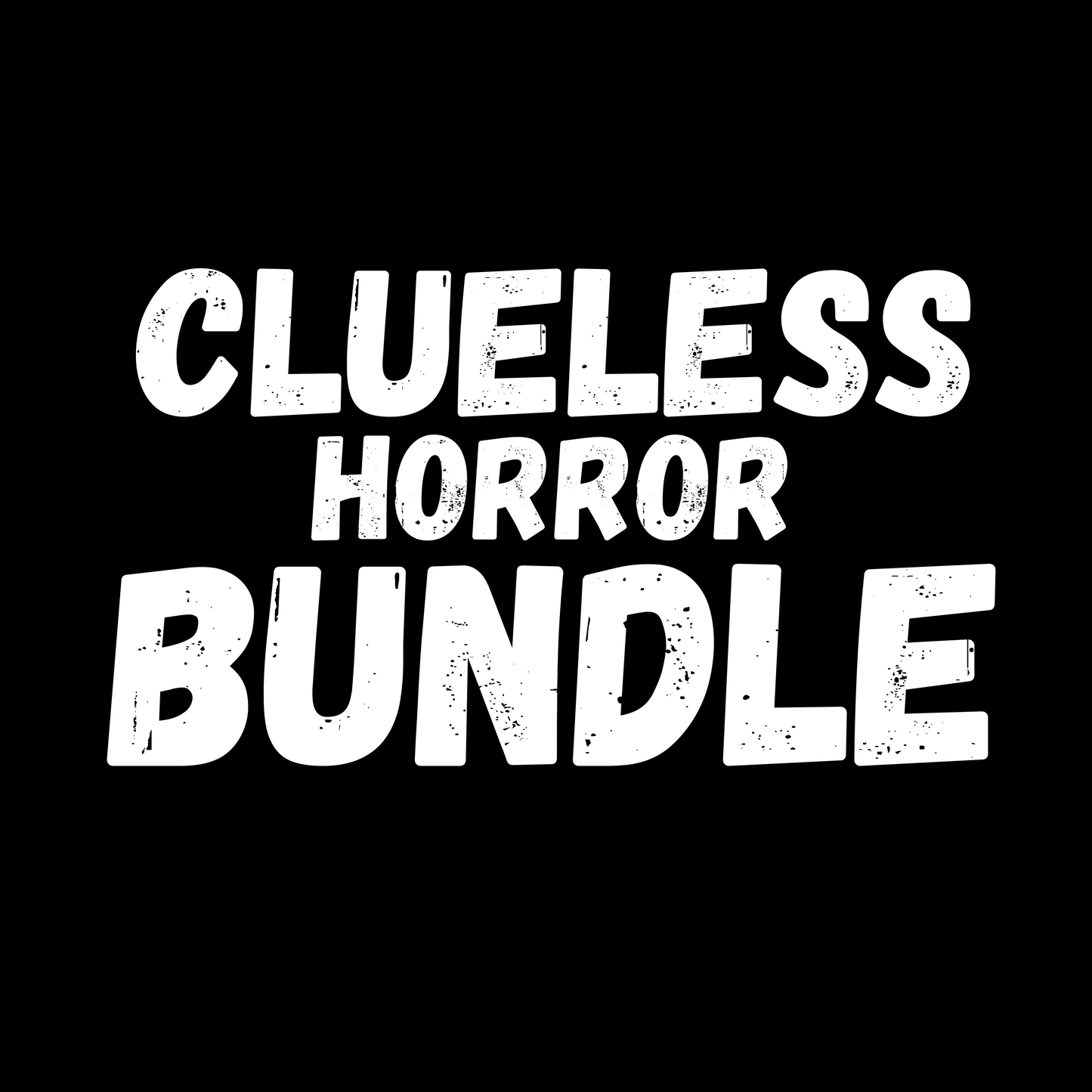 Clu3l3ss horror 30 digital files