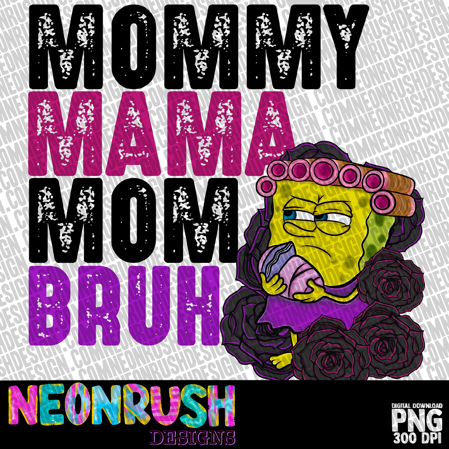 Mama bruh png digital download