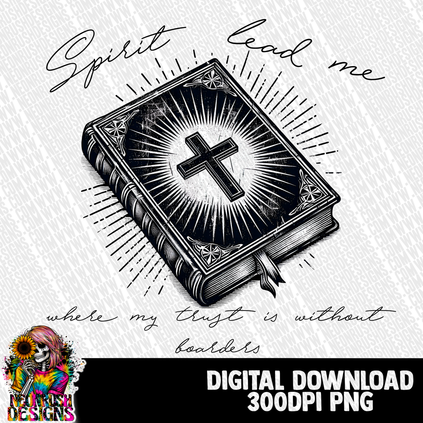 Spirit lead me where trust is without boarders, religion freebie digital download