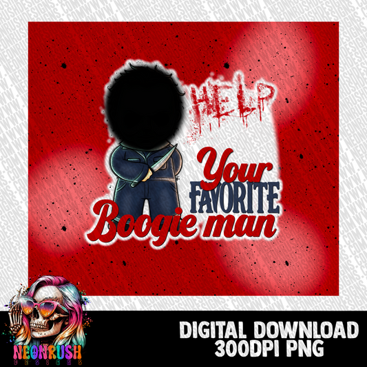 You’re favorite boogie man tumbler wrap digital download