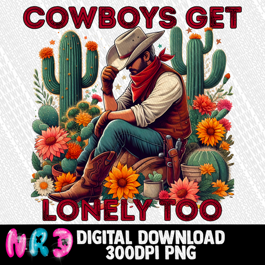 cowboy get lonely too png digital download