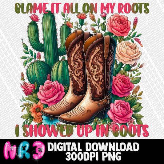 Showed up in boots png digital download