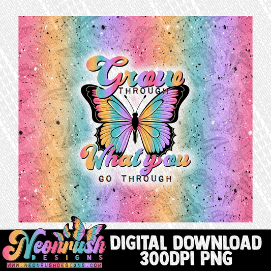 Grow through what you go through tumbler wrap digital download