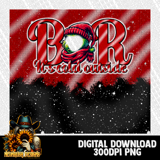 Brr it’s cold outside tumbler wrap digital download