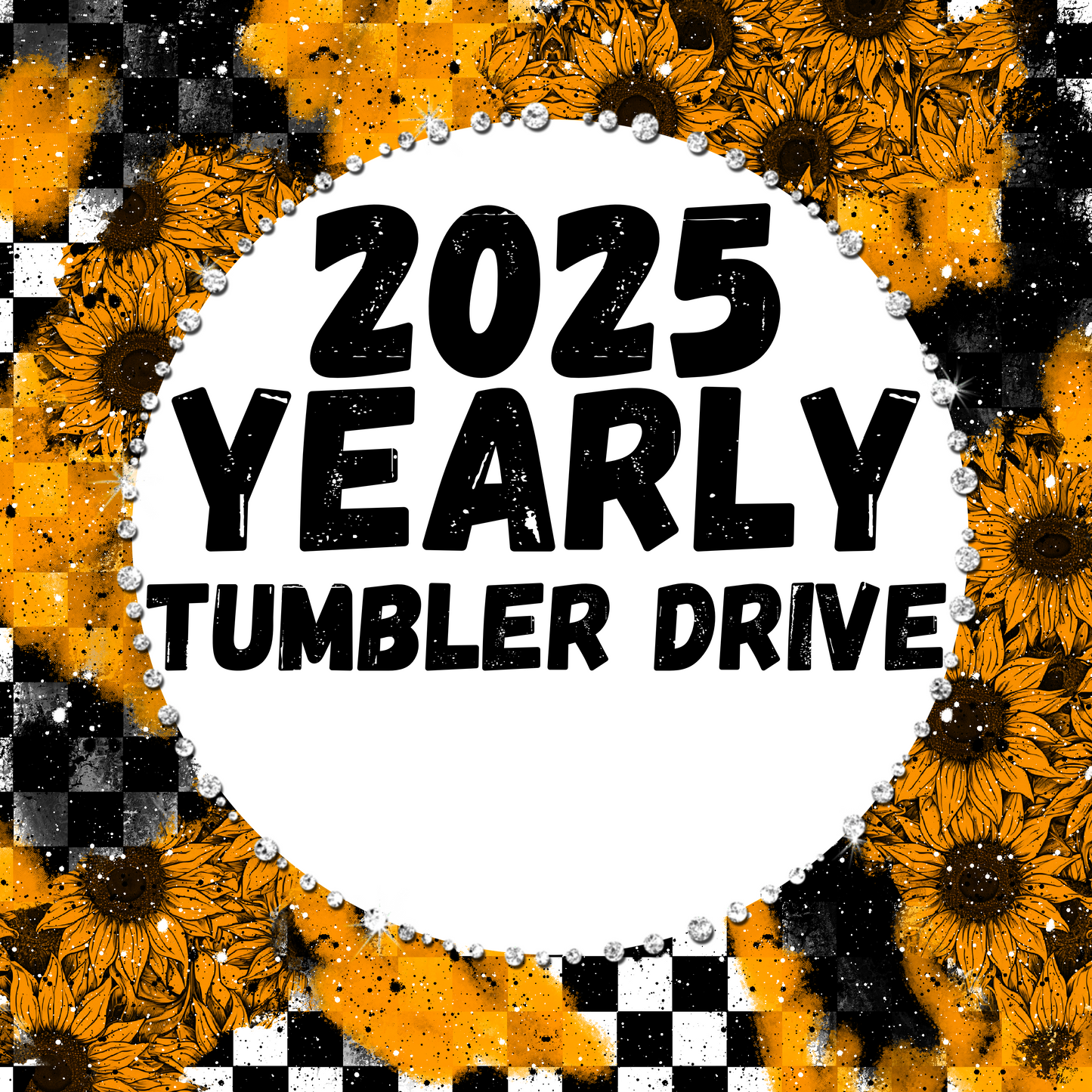 2025 Yearly Tumbler Drive