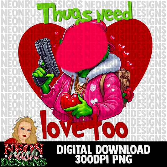 Thugs need love too red heart  png digital download